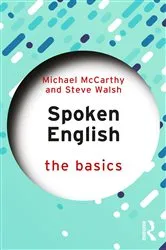 Book cover of Spoken English: The Basics by Michael McCarthy