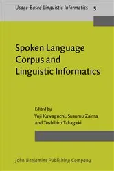 Book cover of Spoken Language Corpus and Linguistic Informatics by Unknown