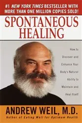 Book cover of Spontaneous Healing by Andrew Weil