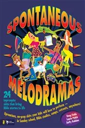 Book cover of Spontaneous Melodramas by Doug Fields