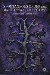 Book cover of Spontaneous Order and the Utopian Collective by G. Nell