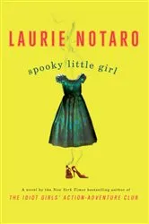 Book cover of Spooky Little Girl by Laurie Notaro