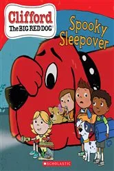 Book cover of Spooky Sleepover (Clifford the Big Red Dog Storybook) by Norman Bridwell