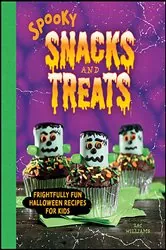 Book cover of Spooky Snacks and Treats by Zac Williams