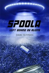 Book cover of SPOOLA by JERRY SUTPHIN