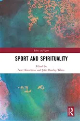 Book cover of Sport and Spirituality by R. Scott Kretchmar