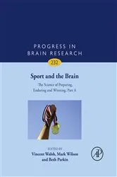Book cover of Sport and the Brain: The Science of Preparing, Enduring and Winning, Part A by Mark Wilson