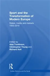 Book cover of Sport and the Transformation of Modern Europe by Alan Tomlinson