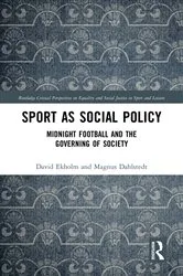 Book cover of Sport as Social Policy by David Ekholm