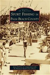 Book cover of Sport Fishing in Palm Beach County by Janet DeVries