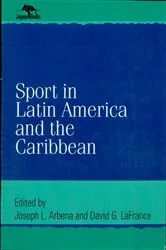 Book cover of Sport in Latin America and the Caribbean by Joseph L. Arbena