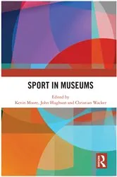 Book cover of Sport in Museums by Kevin Moore