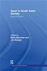 Book cover of Sport in South Asian Society by Boria Majumdar