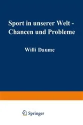 Book cover of Sport in unserer Welt — Chancen und Probleme by Ommo Grupe