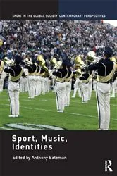 Book cover of Sport, Music, Identities by Anthony Bateman