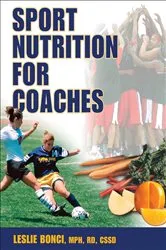 Book cover of Sport Nutrition for Coaches by Leslie Bonci
