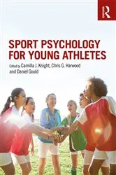 Book cover of Sport Psychology for Young Athletes by Camilla J. Knight
