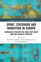 Book cover of Sport, Statehood and Transition in Europe by Ekain Rojo-Labaien