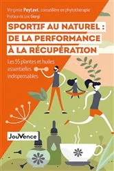 Book cover of Sportif au naturel : de la performance à la récupération by Virginie Peytavi