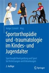 Book cover of Sportorthopädie und -traumatologie im Kindes- und Jugendalter (2nd ed.) by Holger Schmitt