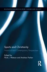 Book cover of Sports and Christianity by Nick J. Watson