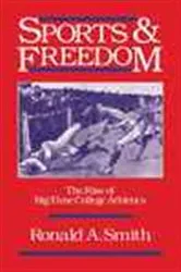 Book cover of Sports and Freedom by Ronald A. Smith