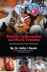 Book cover of Sports Concussion and Neck Trauma by Dr. Kelly Roush