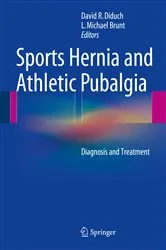 Book cover of Sports Hernia and Athletic Pubalgia by David R. Diduch