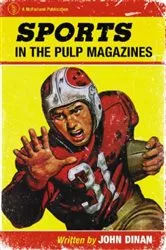 Book cover of Sports in the Pulp Magazines by John Dinan