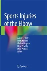 Book cover of Sports Injuries of the Elbow by Adam C. Watts