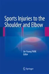 Book cover of Sports Injuries to the Shoulder and Elbow by Jin-Young PARK