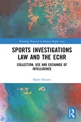 Book cover of Sports Investigations Law and the ECHR by Björn Hessert