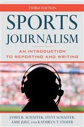 Book cover of Sports Journalism (3rd ed.) by James R. Schaffer