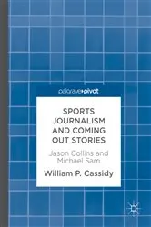 Book cover of Sports Journalism and Coming Out Stories by William P. Cassidy