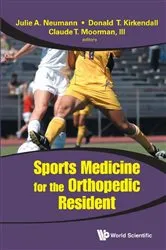 Book cover of Sports Medicine For The Orthopedic Resident by Claude T Moorman