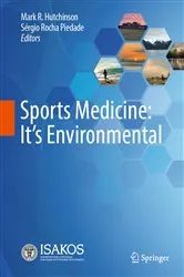 Book cover of Sports Medicine: It's Environmental by Mark R. Hutchinson