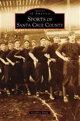 Book cover of Sports of Santa Cruz County by Unknown