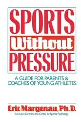 Book cover of Sports Without Pressure by Eric Margenau