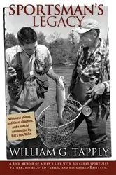 Book cover of Sportsman's Legacy by William G. Tapply