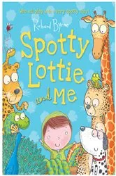 Book cover of Spotty Lottie and Me by Richard Byrne