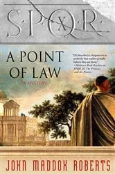 Book cover of SPQR X: A Point of Law by John Maddox Roberts