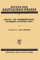 Book cover of Sprach- und Stimmstörungen (Stammeln, Stottern usw.) by Emil Fröschels
