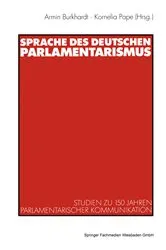 Book cover of Sprache des deutschen Parlamentarismus by Armin Burkhardt
