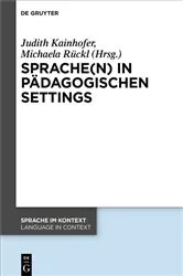 Book cover of Sprache(n) in pädagogischen Settings by Judith Kainhofer