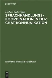 Book cover of Sprachhandlungskoordination in der Chat-Kommunikation by Unknown
