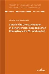 Book cover of Sprachliche Grenzziehungen in der griechisch-mazedonischen Kontaktzone im 20. Jahrhundert by Christian Voß