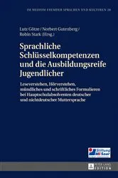 Book cover of Sprachliche Schluesselkompetenzen und die Ausbildungsreife Jugendlicher by Lutz Götze