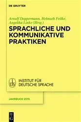 Book cover of Sprachliche und kommunikative Praktiken by Arnulf Deppermann
