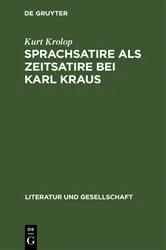 Book cover of Sprachsatire als Zeitsatire bei Karl Kraus by Kurt Krolop