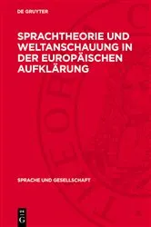 Book cover of Sprachtheorie und Weltanschauung in der europäischen Aufklärung by Ulrich Ricken